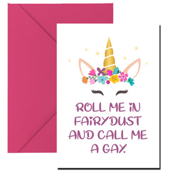 Roll Me In Fairydust And Call Me Gay Gay Lgbt Birthday Card Roll Me In Fairydust And Call Me Gay Gay Lgbt Birthday Card