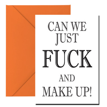 Can We Just Fuck And Make Up Birthday Card
