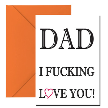 Dad I Fucking Love You Birthday Card Dad I Fucking Love You Birthday Card