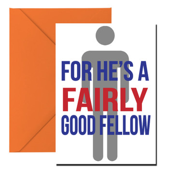 Fairly Good Fellow Birthday Card