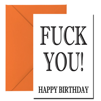 Fuck You Happy Birthday Birthday Card Fuck You Happy Birthday Birthday Card
