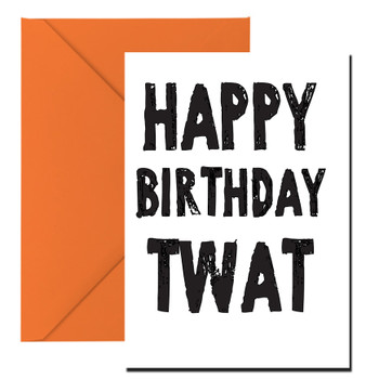 Happy Birthday Twat Birthday Card Happy Birthday Twat Birthday Card