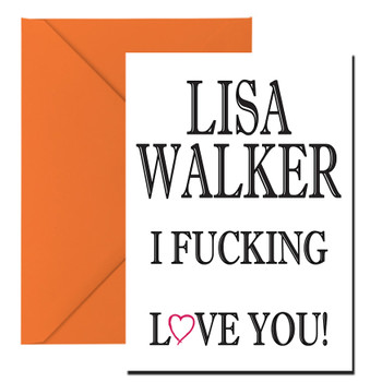 Name I Fucking Love You Birthday Card Name I Fucking Love You Birthday Card