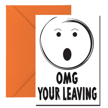 Omg Your Leaving Birthday Card Omg Your Leaving Birthday Card