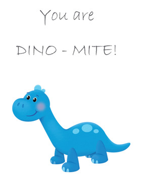 You Are Dino-Mite Birthday Card