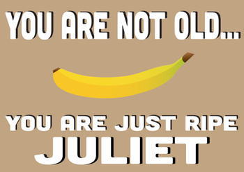 You Are Not Old Your Just Ripe Birthday Card