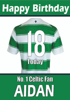 Personalised Celtic Fan Football Birthday Card Personalised Celtic Fan Football Birthday Card