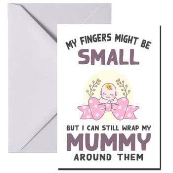 Md29 My Fingers Might Be Small But I Can Still Wrap My Mummy Around Them