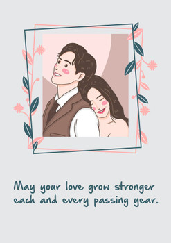 May your love grow stronger each and every passing year
