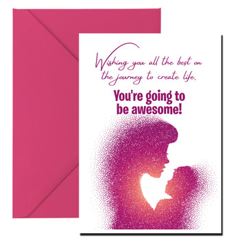Wishing you all the best on the journey to create life. You're going to be awesome! Wishing you all the best on the journey to create life. You're going to be awesome!