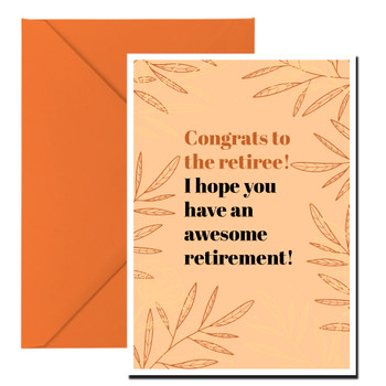 Congrats to the retiree! I hope you have an awesome retirement! Congrats to the retiree! I hope you have an awesome retirement!