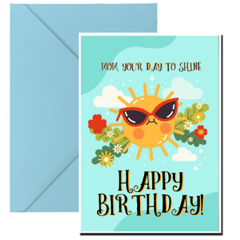Mom, your day to shine. Happy birthday! Mom, your day to shine. Happy birthday!