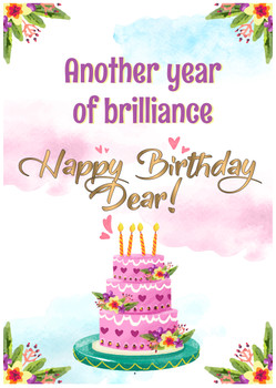 Another year of brilliance. Happy Birthday, dear! Another year of brilliance. Happy Birthday, dear!