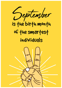 September is the birth month of the smartest individuals