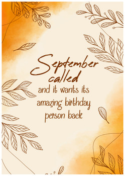 September called, and it wants its amazing birthday person back