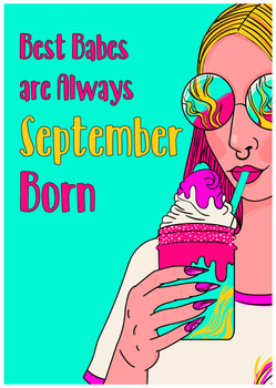 Best babes are Always September born Best babes are Always September born