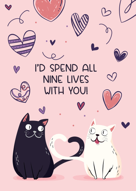 Id Spend All Nine Lives With You Card
