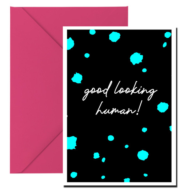 Naughty 115b Good Looking Human - Polka Dot Card