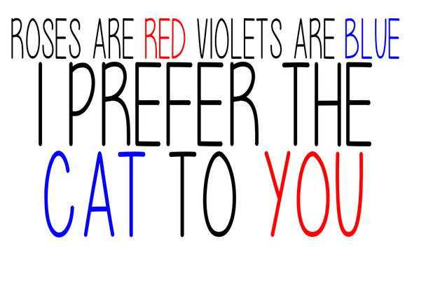 Naughty 209a Roses Are Red Violets Are Blue I Prefer The Cat To You Card