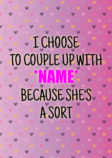 Naughty 457a I Choose To Couple Up With Name Because She's A Sort Card