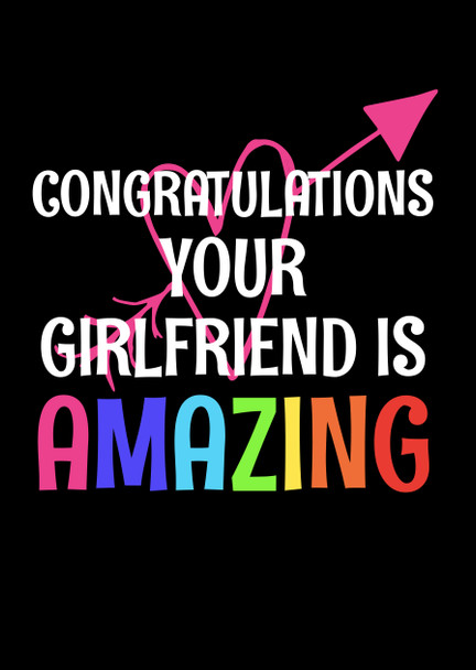 Naughty 68a Congratulations Your Girlfriend Is Amazing Card