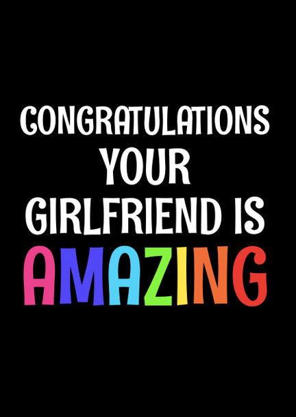 Naughty 68b Congratulations Your Girlfriend Is Amazing Card