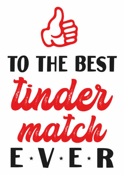 To The Best Tinder Match Ever Card