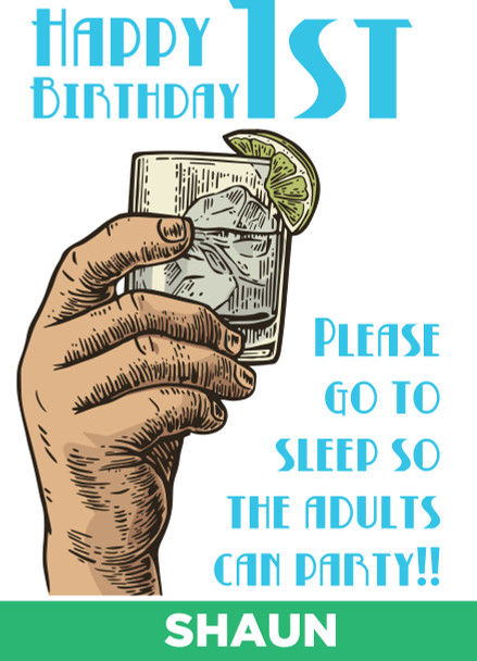 Go To Sleep So The Adults Can Party Birthday Card