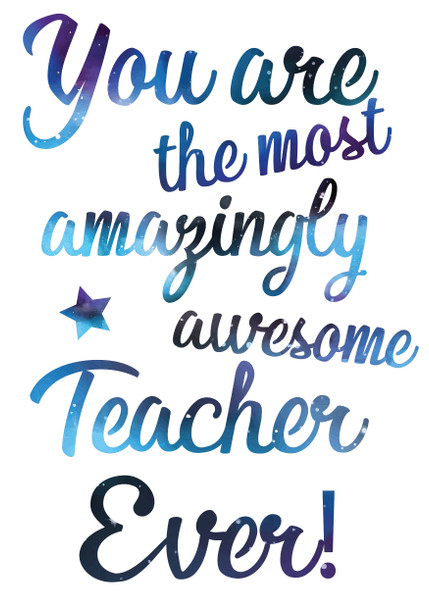 You Are The Most Amazingly Awesome Teacher Ever Birthday Card