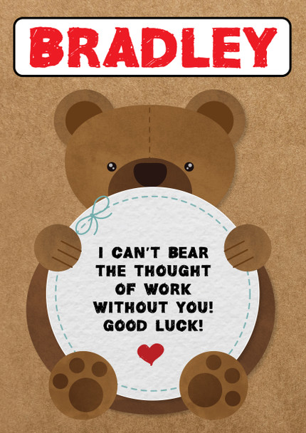 I Cant Bear The Thought Of Work Birthday Card