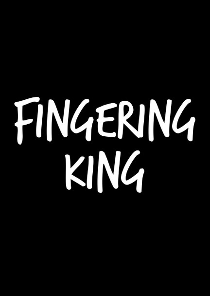 Naughty 102 Fingering King Birthday Card