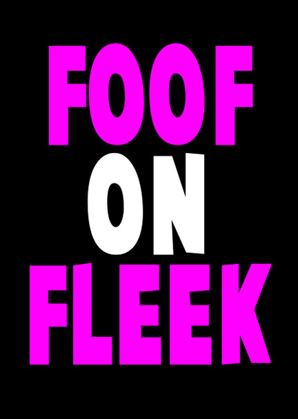 Naughty 105b Foof On Fleek Birthday Card