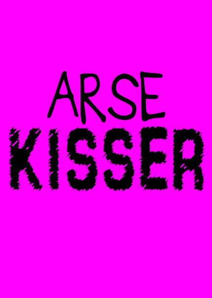 Naughty 16a Arse Kisser Birthday Card