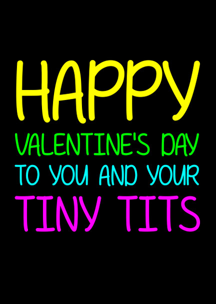 Naughty 130c Happy Valentine's Day To You And Your Tiny Tits Birthday Card