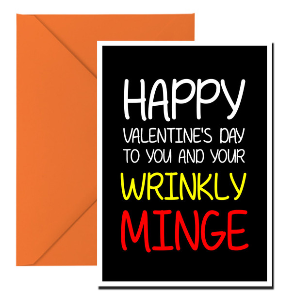 Naughty 133b Happy Valentine's Day To You And Your Wrinkly Minge Birthday Card