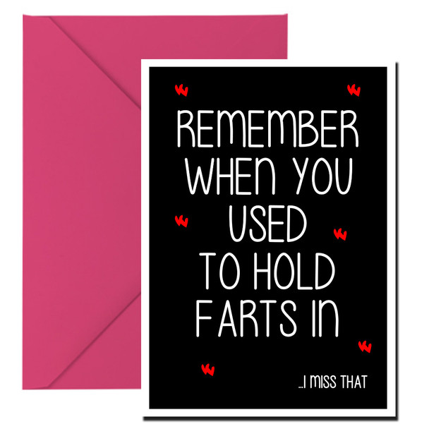 Naughty 234a Remember When You Used To Hold Farts In... I Miss That Birthday Card