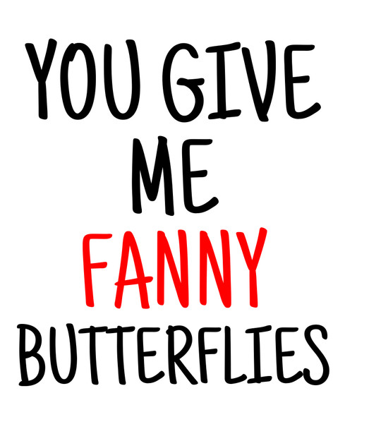 Naughty 321 You Give My Fanny Butterflies Birthday Card