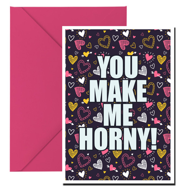Naughty 325 You Make Me Horny - Leaf Range Birthday Card