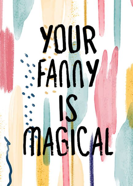 Naughty 402 Your Fanny Is Magical Birthday Card
