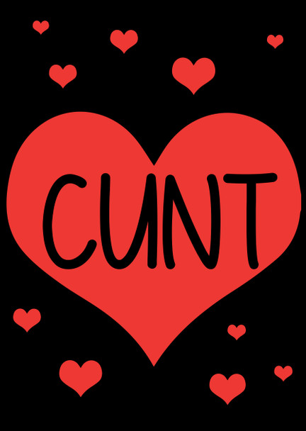 Naughty 81b Cunt Heart (Red) Birthday Card