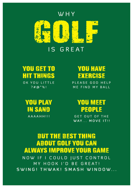 Why Golf Is Great Birthday Card