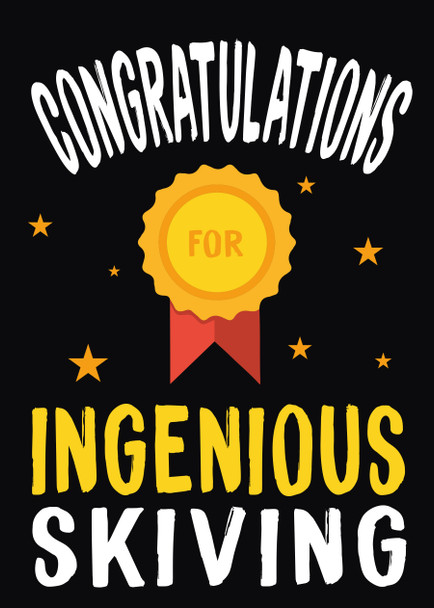 Congratulations For Ingenious Skiving Birthday Card