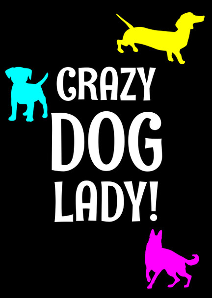 Naughty 70d Crazy Dog Lady Birthday Card