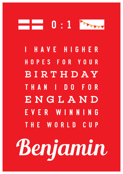 Higher Hopes For Your Birthday Than England  Birthday Card