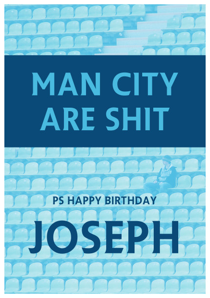 Manchester Blue Are Shit Happy Birthday Birthday Card
