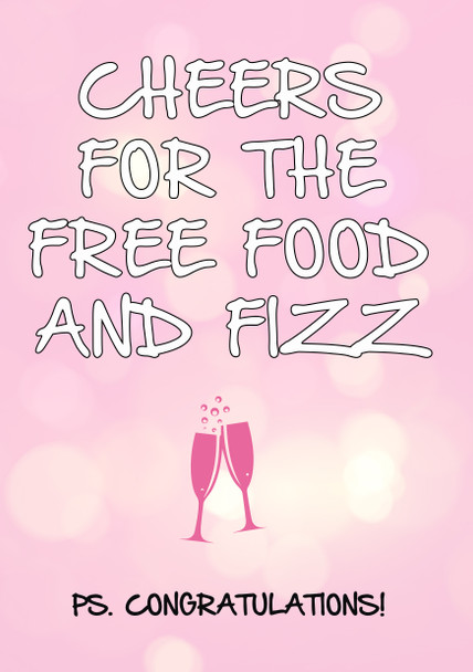 Cheers For The Free Food And Fizz Birthday Card