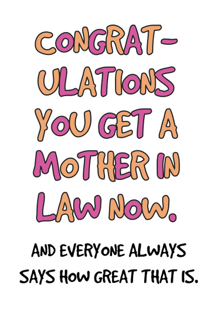 Congratulations You Get A Mother In Law Now Birthday Card