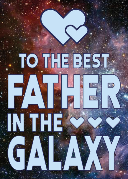 To The Best Father In The Galaxy