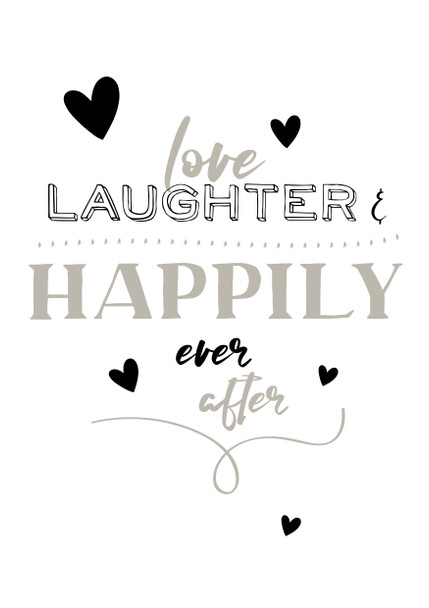 Love Laughter Happily Ever After Birthday Card