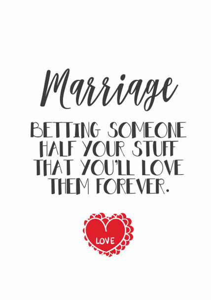 Marriage Betting Someone Your Stuff That You Will Love Them Forever Birthday Card